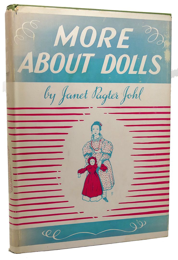 JANET PAGTER JOHL - More About Dolls