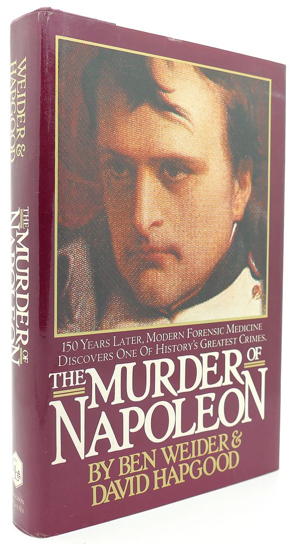 BEN WEIDER & DAVID HAPGOOD - The Murder of Napoleon