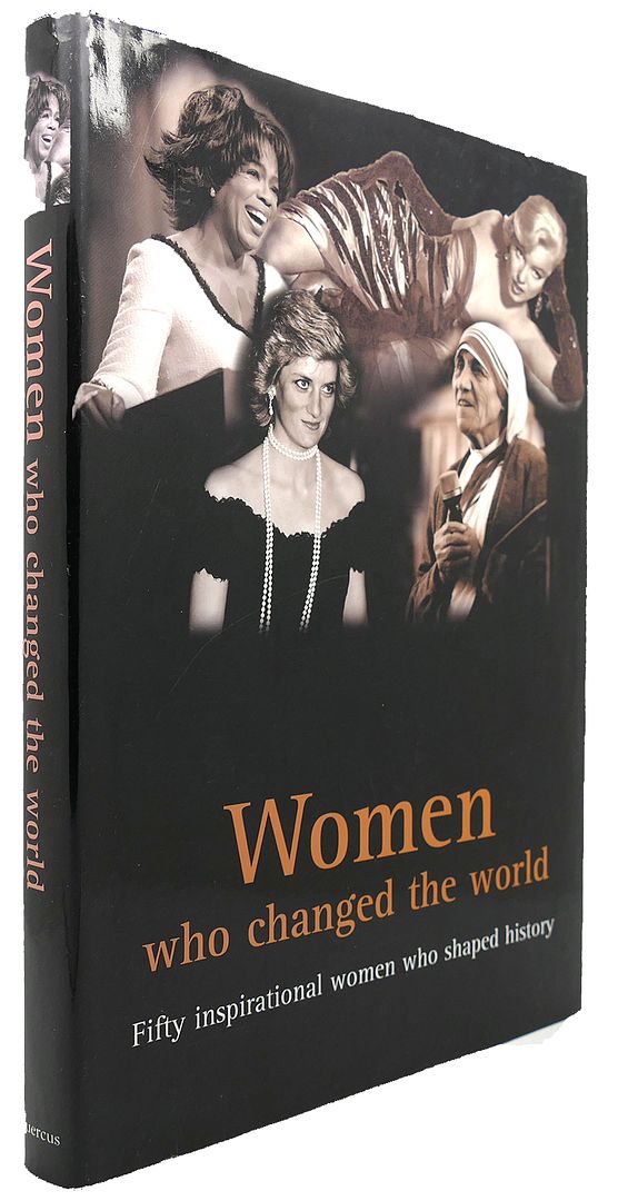 HORTON, ROS; SIMMONS, SALLY - Women Who Changed the World Fifty Inspirational Woman Who Shaped History