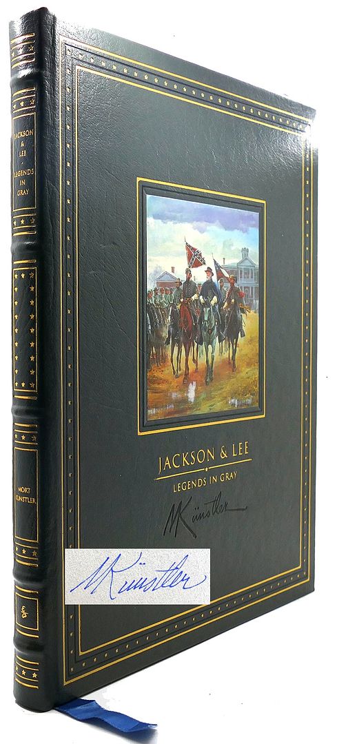 MORT KUNSTLER & JAMES I. ROBERTSON - Jackson & Lee Legends in Gray Easton Press