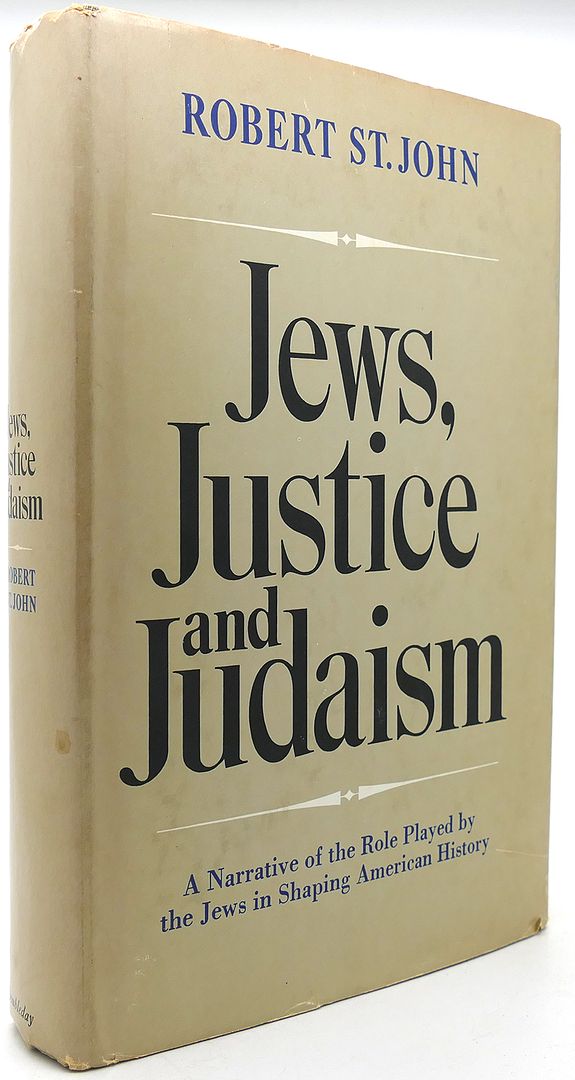 ROBERT ST. JOHN - Jews, Justice and Judaism
