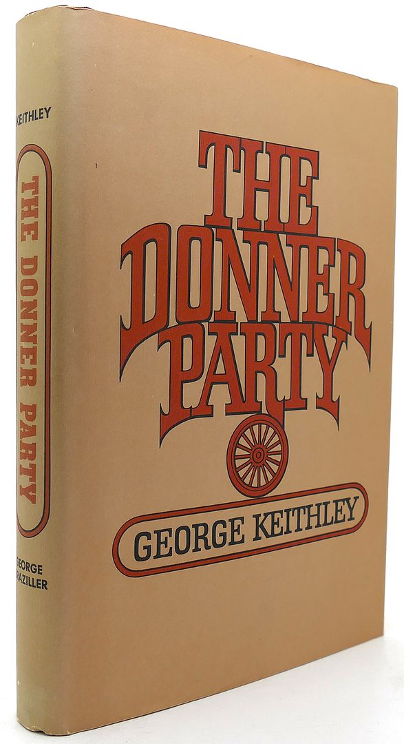 GEORGE KEITHLEY - The Donner Party