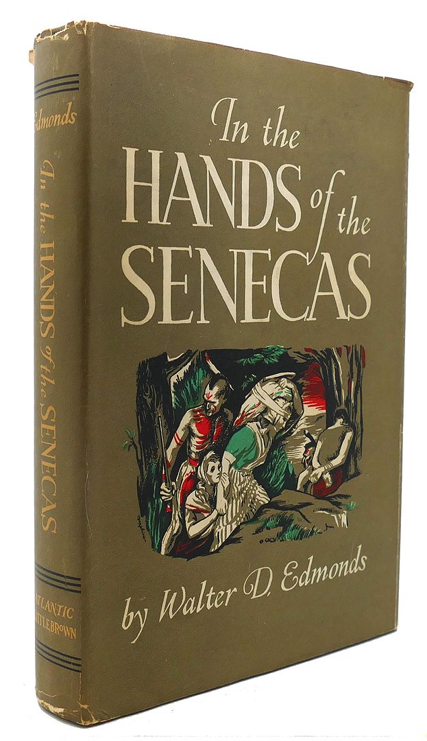 WALTER D. EDMONDS - In the Hands of the Senecas