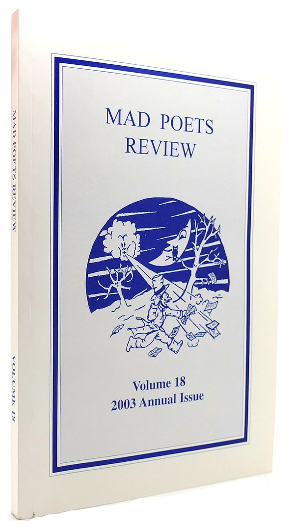 EILEEN M. D'ANGELO - Mad Poets Review Vol. 18 2003 Annual Issue