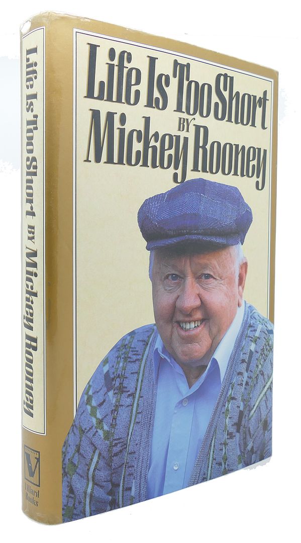 MICKEY ROONEY - Life Is Too Short