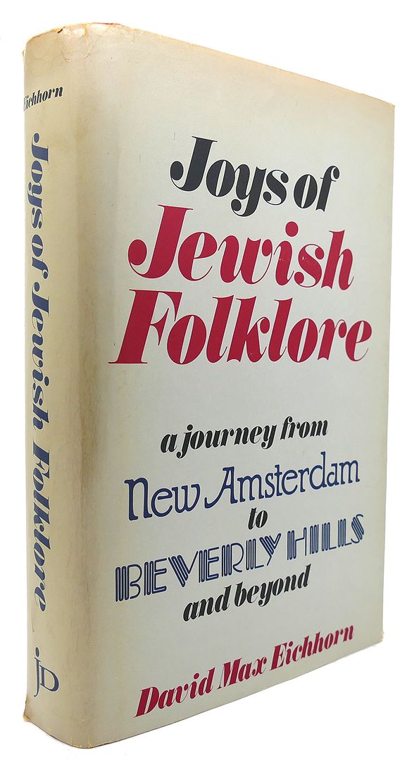 DAVID MAX EICHORN - Joys of Jewish Folklore