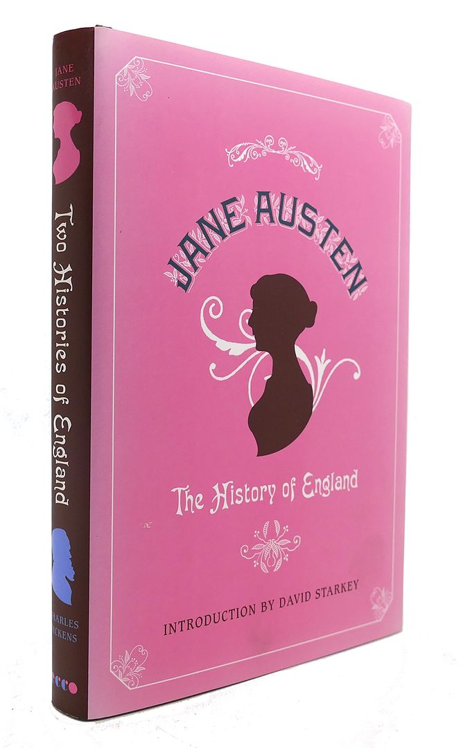 JANE AUSTEN & CHARLES DICKENS - Two Histories of England by Jane Austen and Charles Dickens