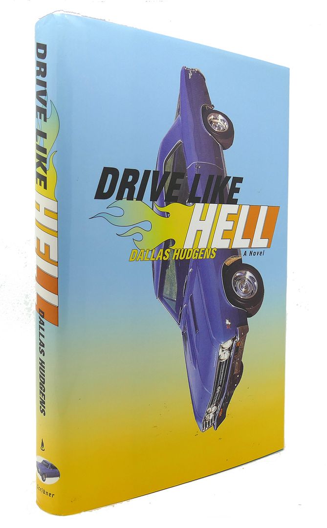DALLAS HUDGENS - Drive Like Hell