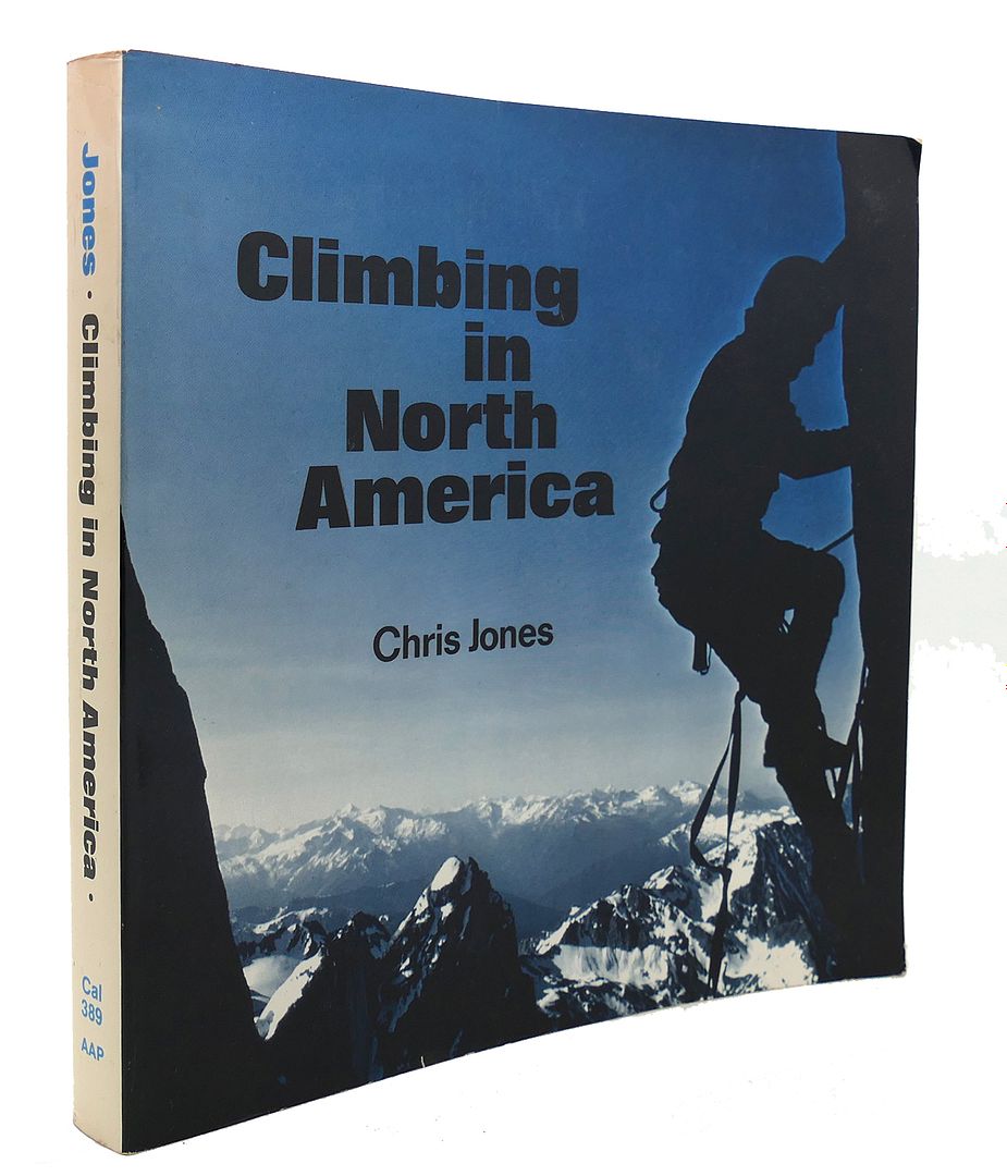 CHRIS JONES - Climbing in North America
