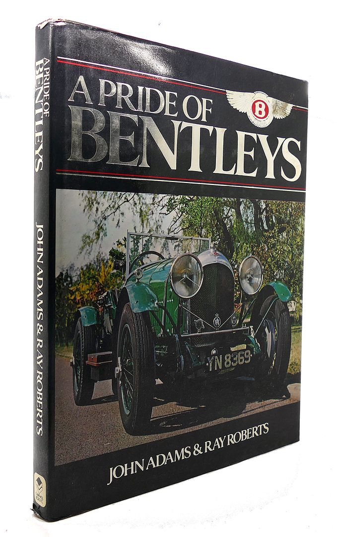 JOHN ADAMS - A Pride of Bentleys