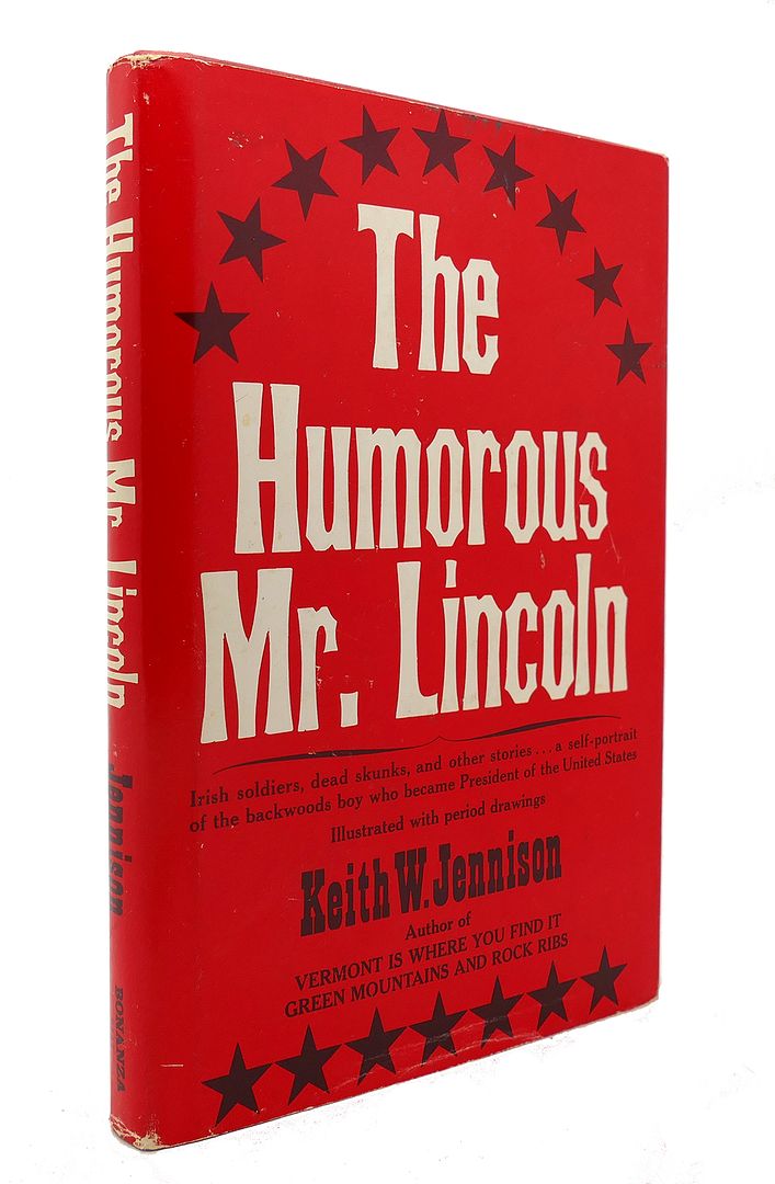 KEITH W. JENNISON - The Humorous Mr. Lincoln