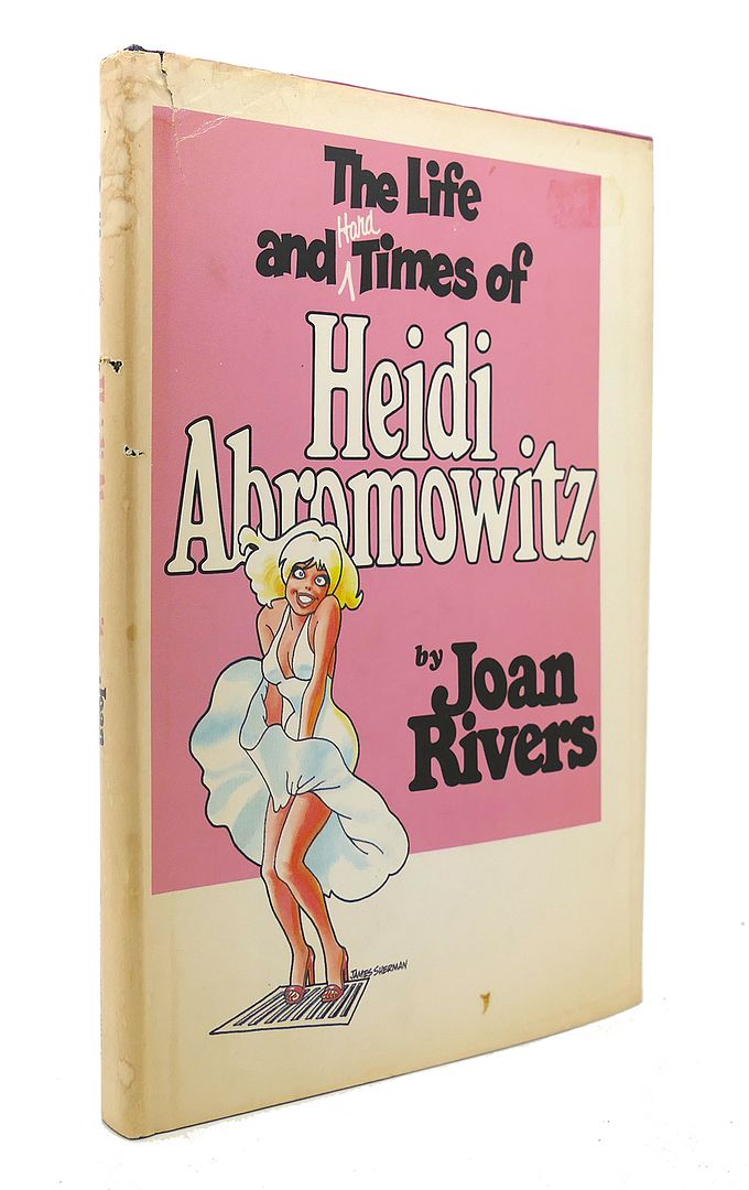 JOAN RIVERS - The Life and Hard Times of Heidi Abromowitz