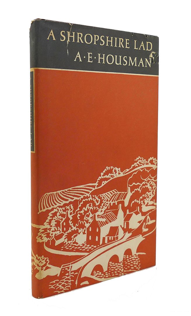 A. E. HOUSMAN - A Shropshire Lad