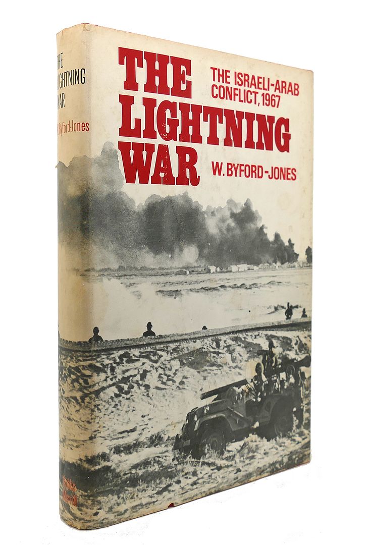 W. BYFORD-JONES - The Lightning War the Israeli-Arab Conflict, 1967