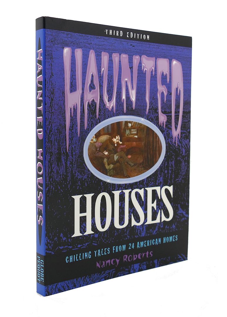 NANCY ROBERTS - Haunted Houses Chilling Tales from 24 American Homes