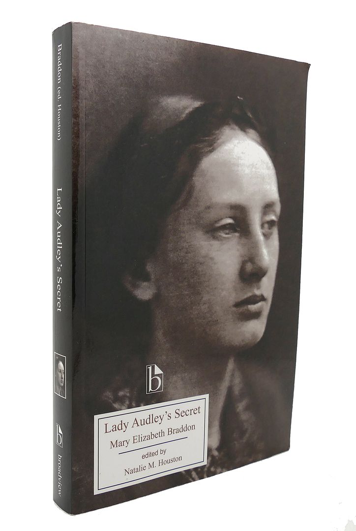 MARY ELIZABETH BRADDON & NATALIE M. HOUSTON - Lady Audley's Secret