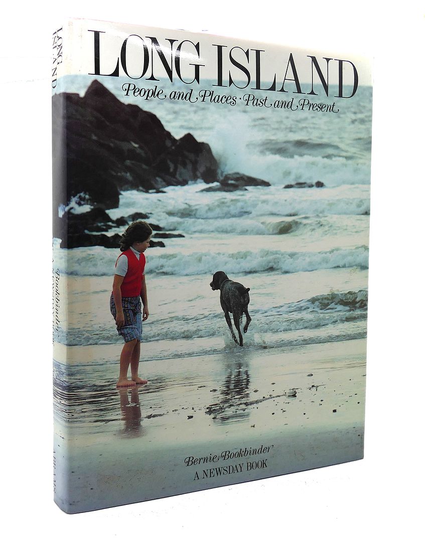 BERNIE BOOKBINDER - Long Island People and Places, Past and Present