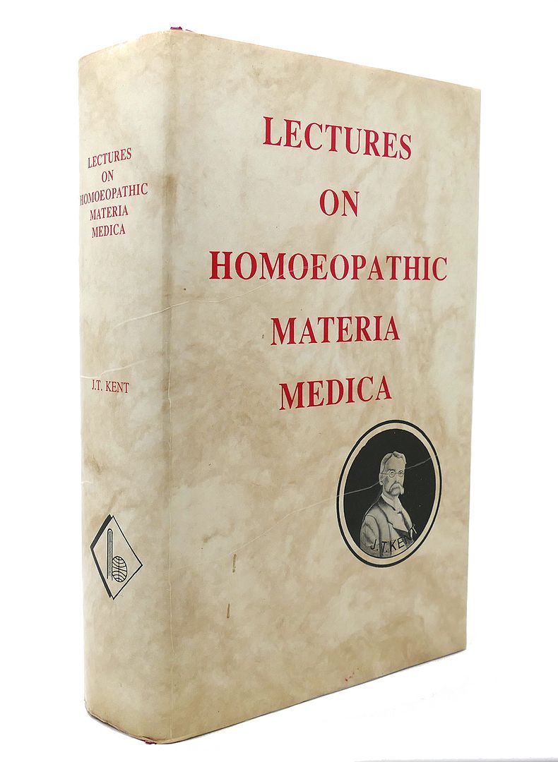 J. T. KENT - Lectures on Homoeopathic Materia Medica