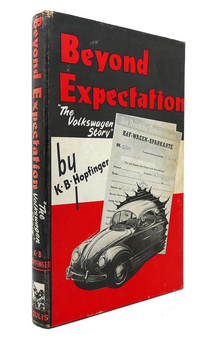 K. B. HOPFINGER - Beyond Expectation the Volkswagen Story