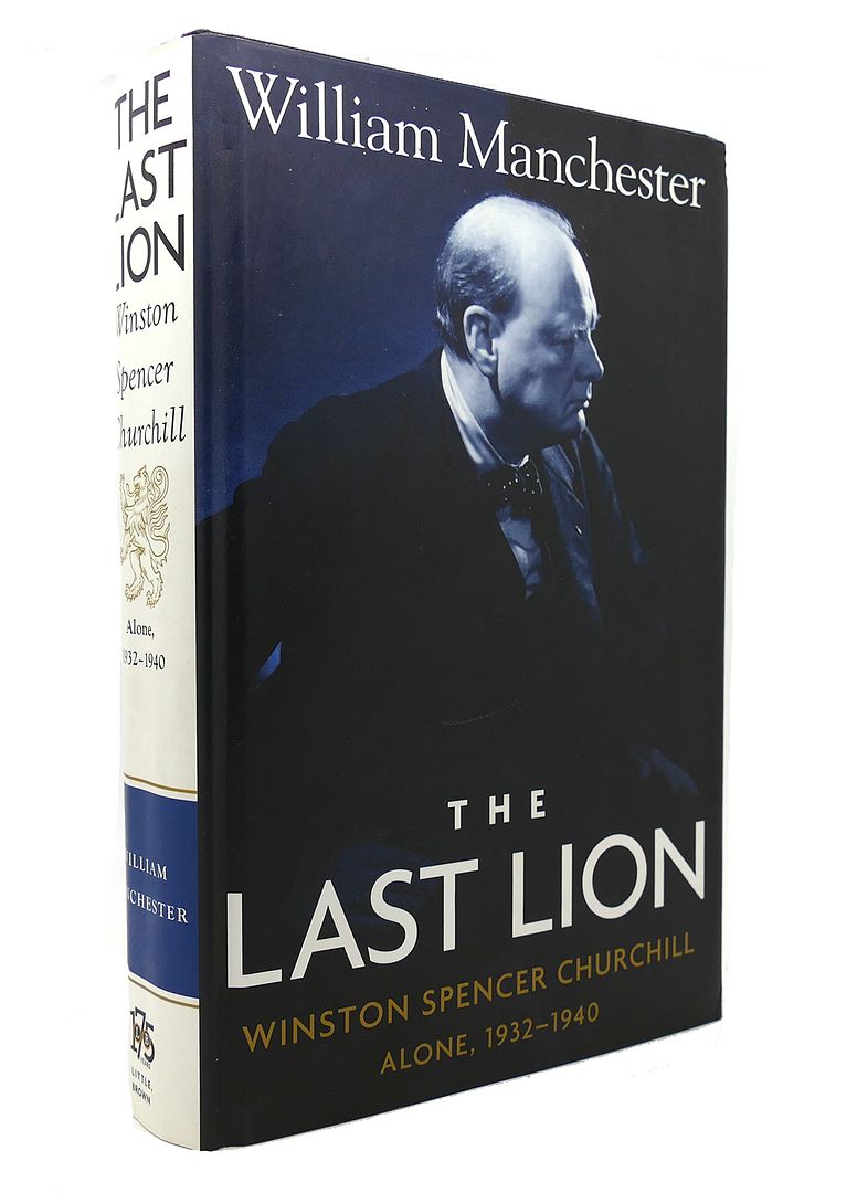 the last lion winston spencer churchill visions of glory dell
