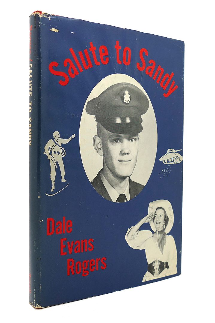DALE EVANS ROGERS - Salute to Sandy