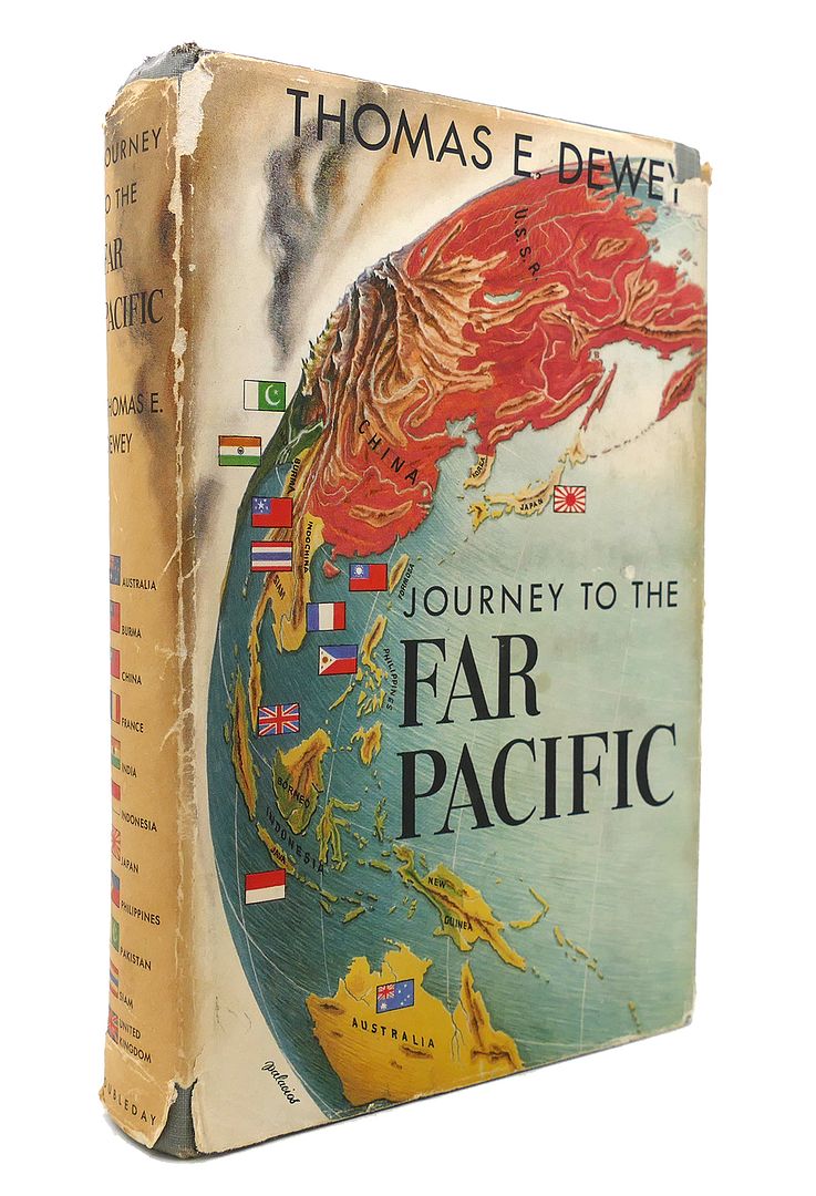 THOMAS E. DEWEY - Journey to the Far Pacific