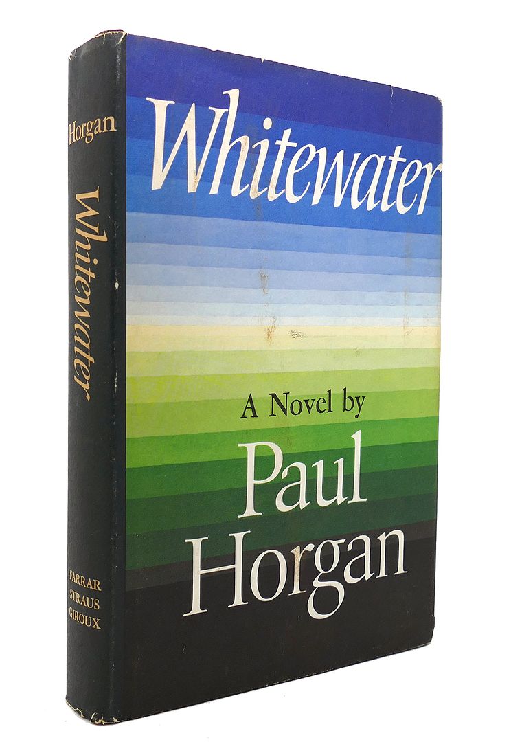 PAUL HORGAN - Whitewater