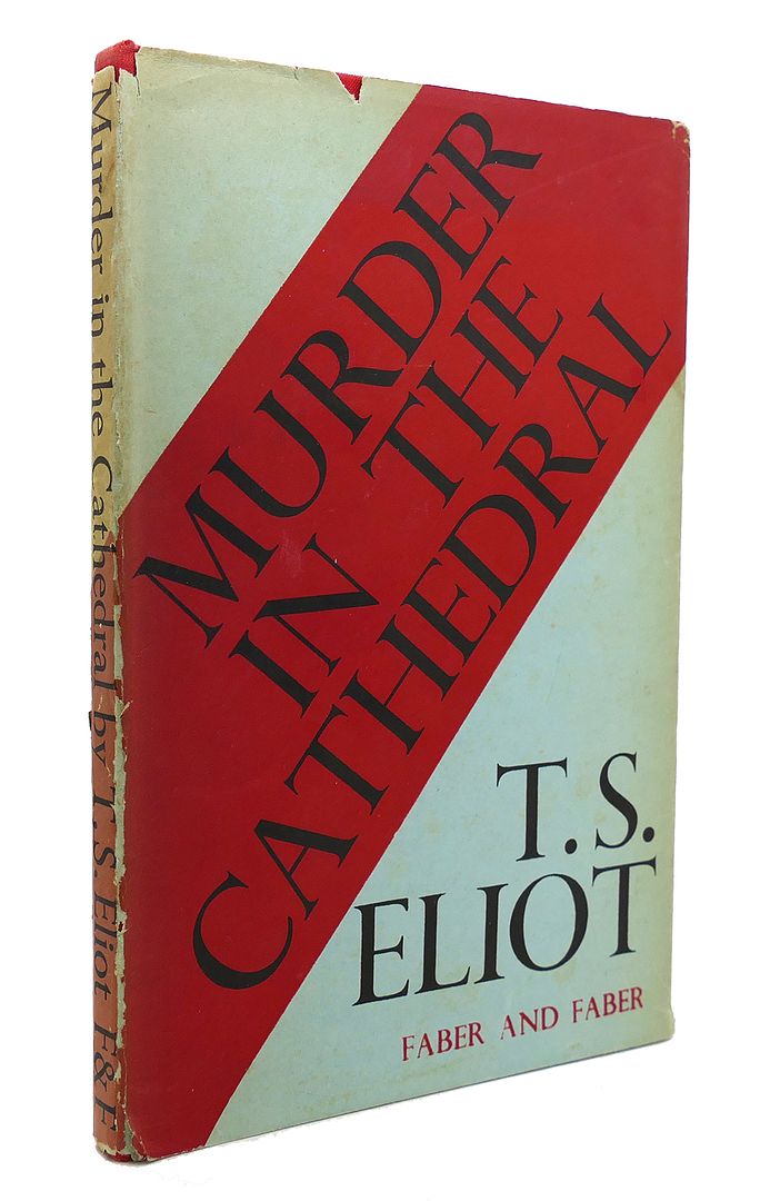 T. S. ELIOT - Murder in the Cathedral
