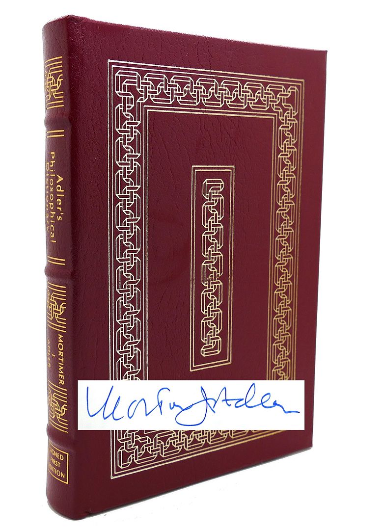 MORTIMER J ADLER - Adler's Philosophical Dictionary Signed Easton Press