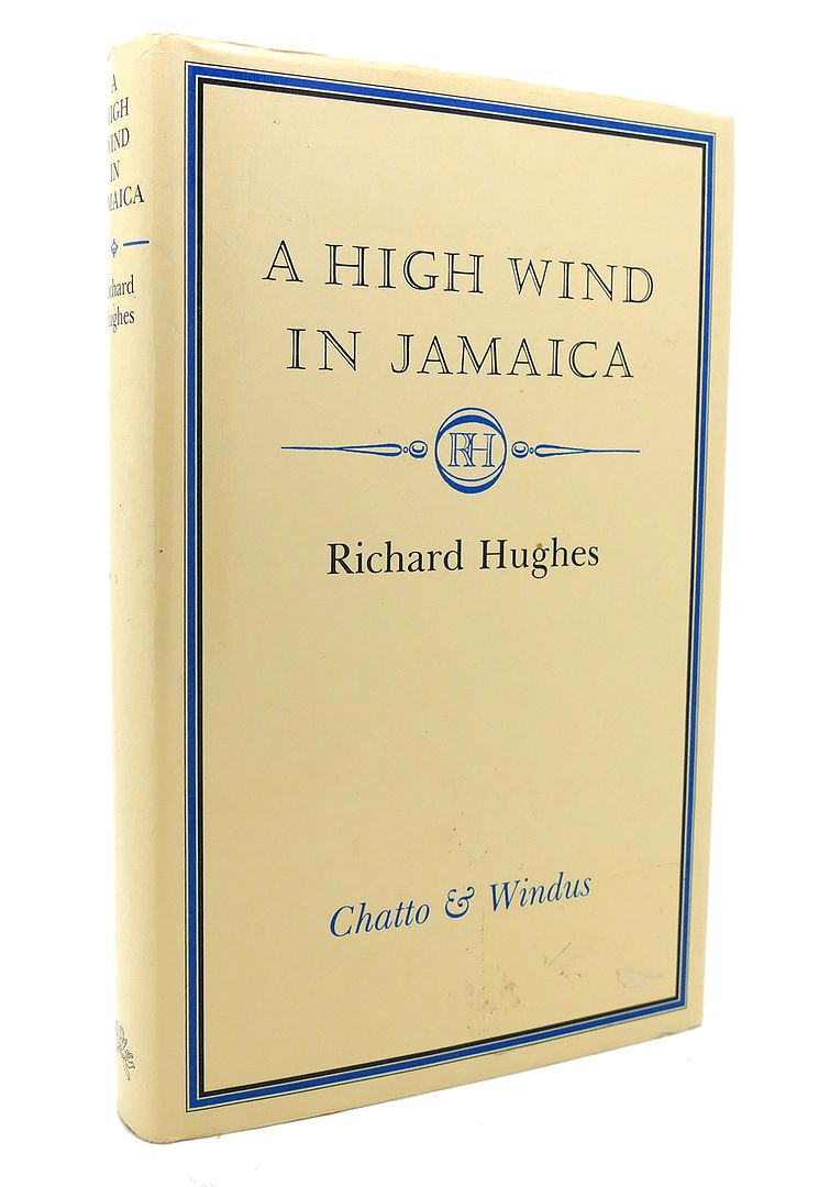 RICHARD HUGHES - A High Wind in Jamaica
