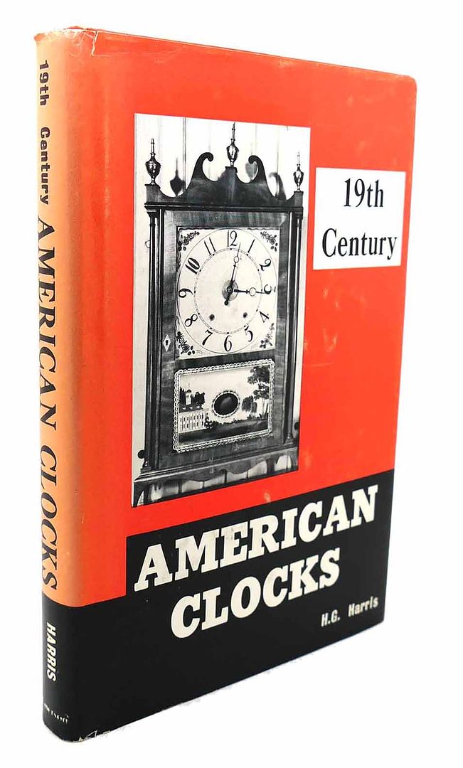HENRY GORDON HARRIS - Nineteenth Century American Clocks