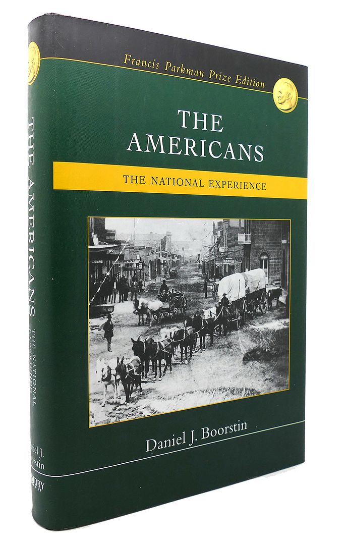 DANIEL J BOORSTIN - The Americans the National Experience