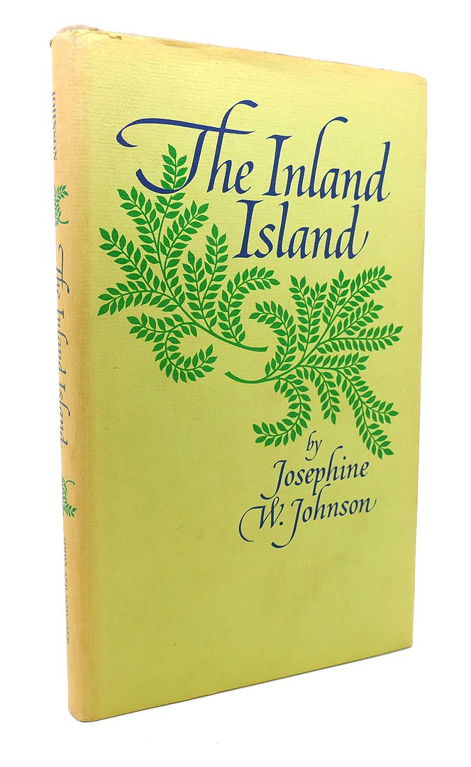 JOSEPHINE W. JOHNSON - The Inland Island
