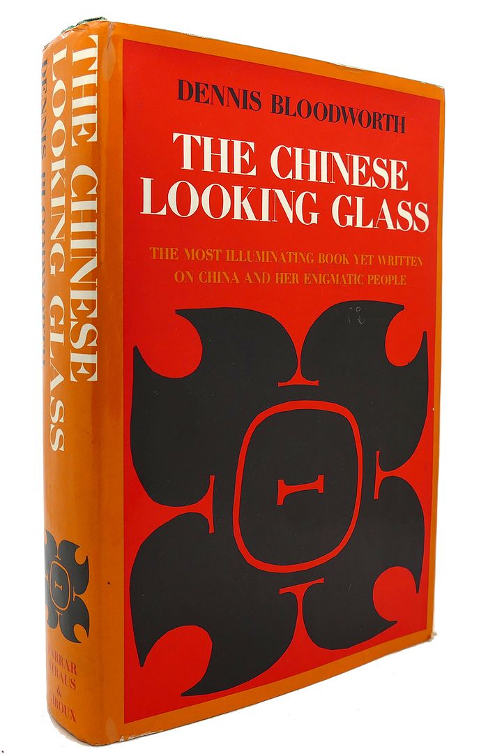 DENNIS BLOODWORTH - The Chinese Looking Glass