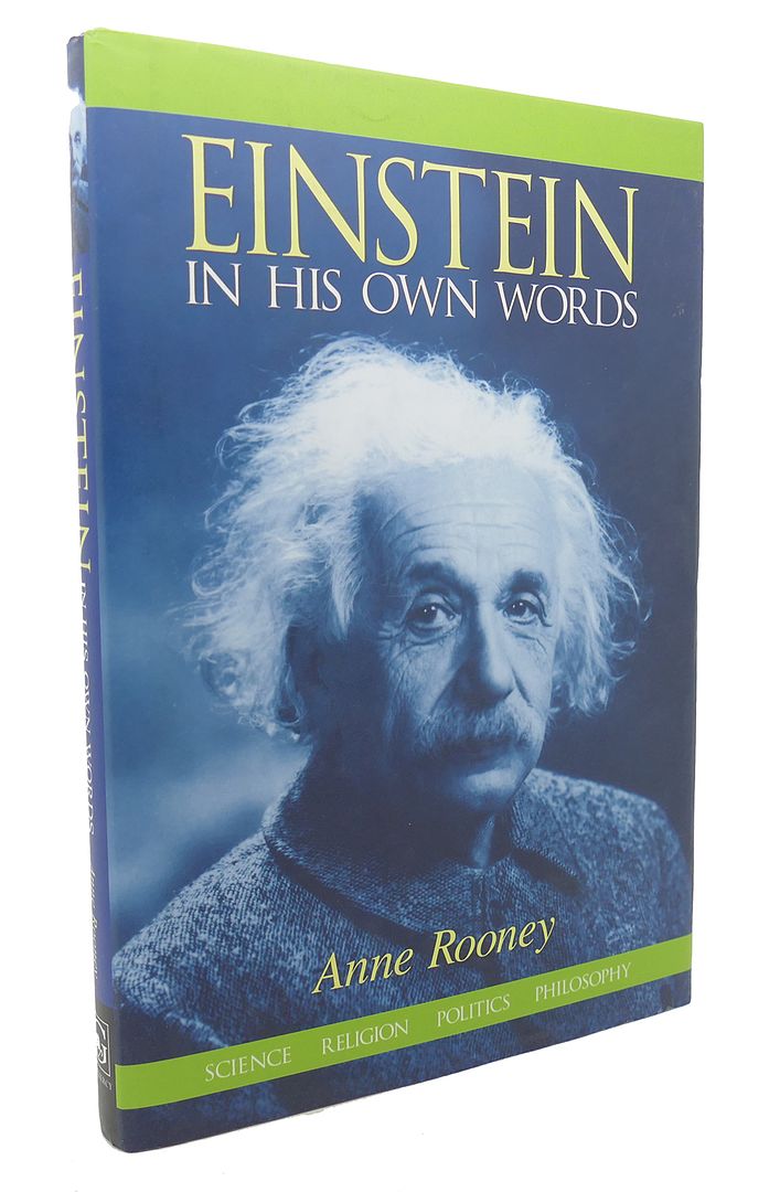 ANNE ROONEY - Einstein in His Own Words