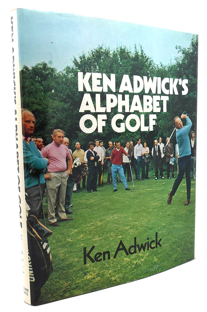 KEN EDITED BY GREEN ADWICK - Alphabet of Golf