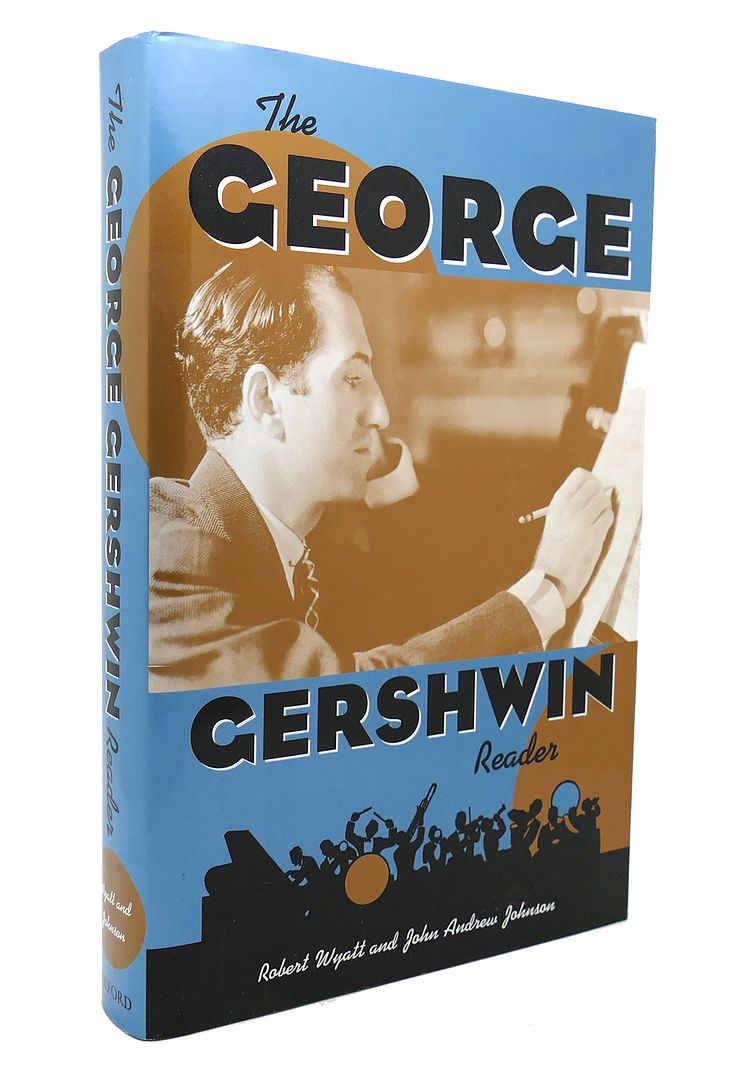 ROBERT WYATT & JOHN ANDREW JOHNSON - The George Gershwin Reader Readers on American Musicians